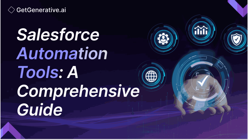 Salesforce Automation Tools A Comprehensive Guide