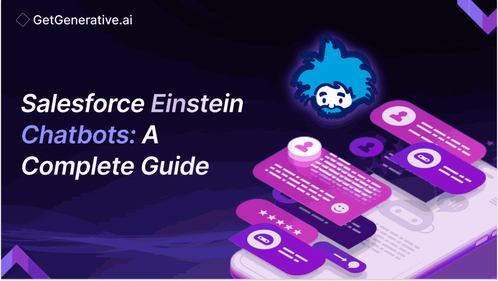 Salesforce Einstein Chatbots A Complete Guide