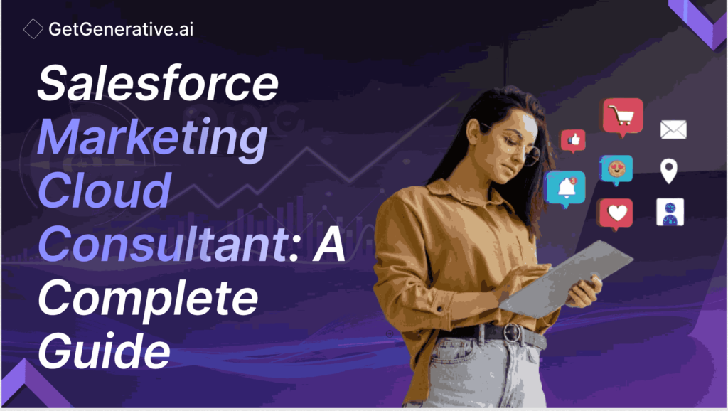 Salesforce Marketing Cloud Consultant A Complete Guide 2024