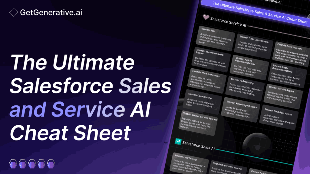 The Ultimate Salesforce Sales and Service AI Cheat Sheet