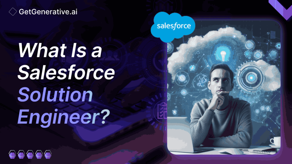 What Is a Salesforce Solution Engineer?