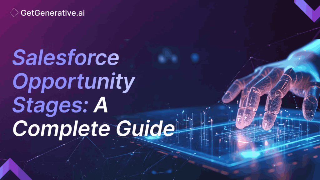 Salesforce Opportunity Stages A Complete Guide