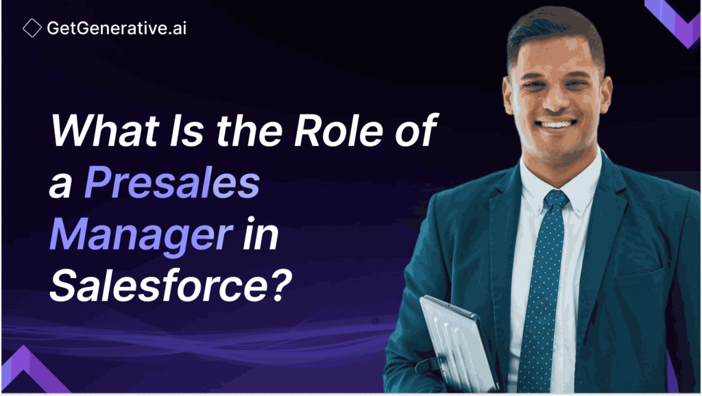 What Is the Role of a Presales Manager in Salesforce?