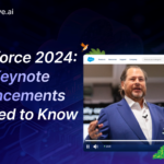 Dreamforce 2024 Top 8 Keynote Announcements You Need to Know