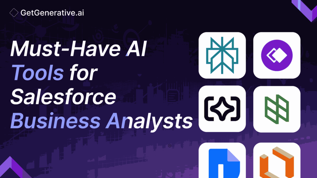 Must-Have AI Tools for Salesforce Business Analysts