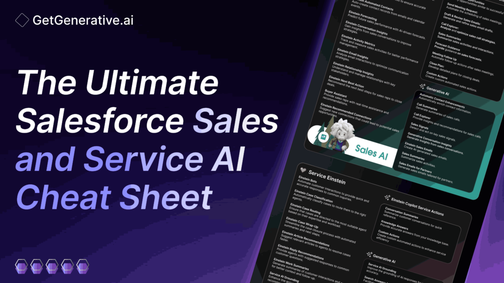 The Ultimate Salesforce Sales and Service AI Cheat Sheet