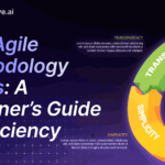 How Agile Methodology Works A Beginner’s Guide to Efficiency