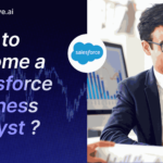 How to Become a Salesforce Business Analyst