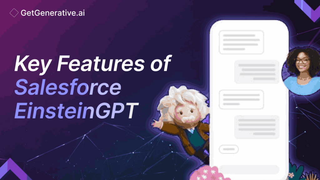 Key Features of Salesforce EinsteinGPT