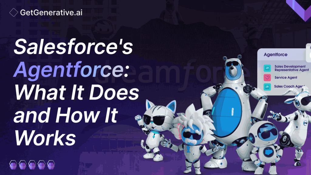 Salesforce’s Agentforce: What It Does and How It Works