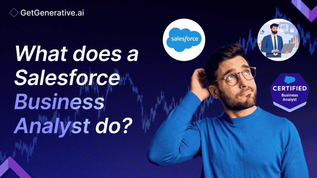 What Does a Salesforce Business Analyst Do?