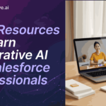 Best Resources to Learn Generative AI for Salesforce Professionals