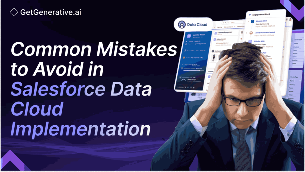 Common Mistakes to Avoid in Salesforce Data Cloud Implementation