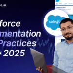 Salesforce Implementation Best Practices Guide 2025