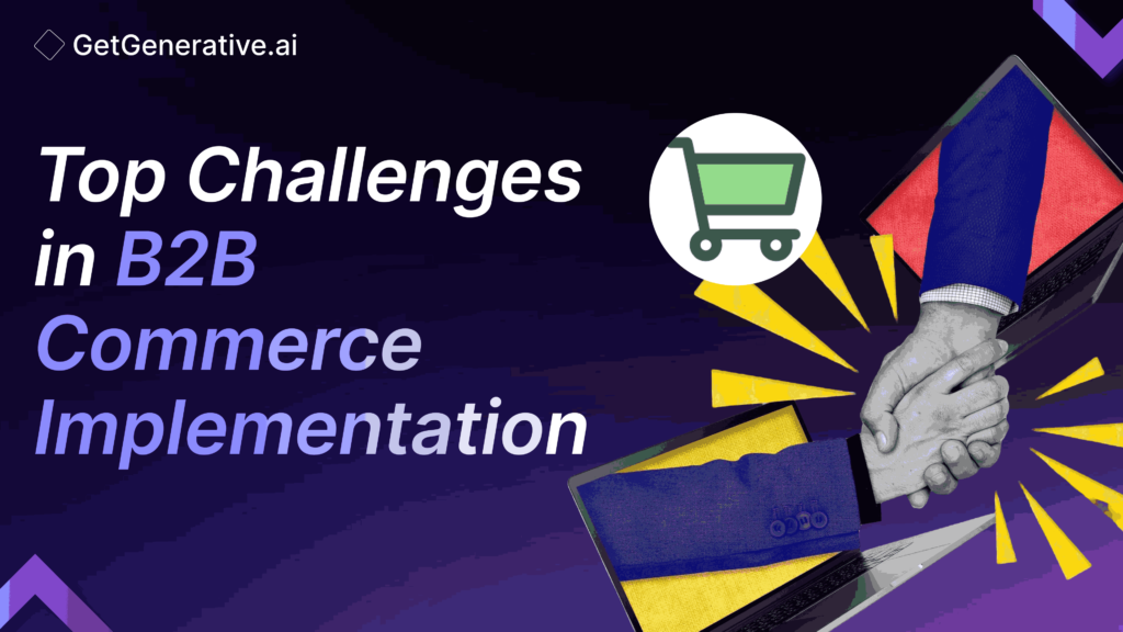 Top Challenges in Salesforce B2B Commerce Implementation