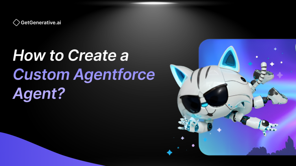 How to Create a Custom Agentforce Agent