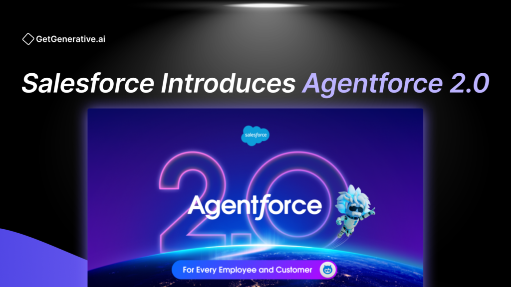 Salesforce Introduces Agentforce 2.0: The Future of Autonomous Digital Workflows