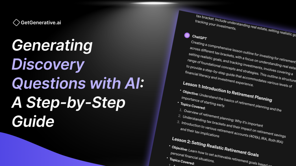 Generating Discovery Questions with AI: A Step-by-Step Guide