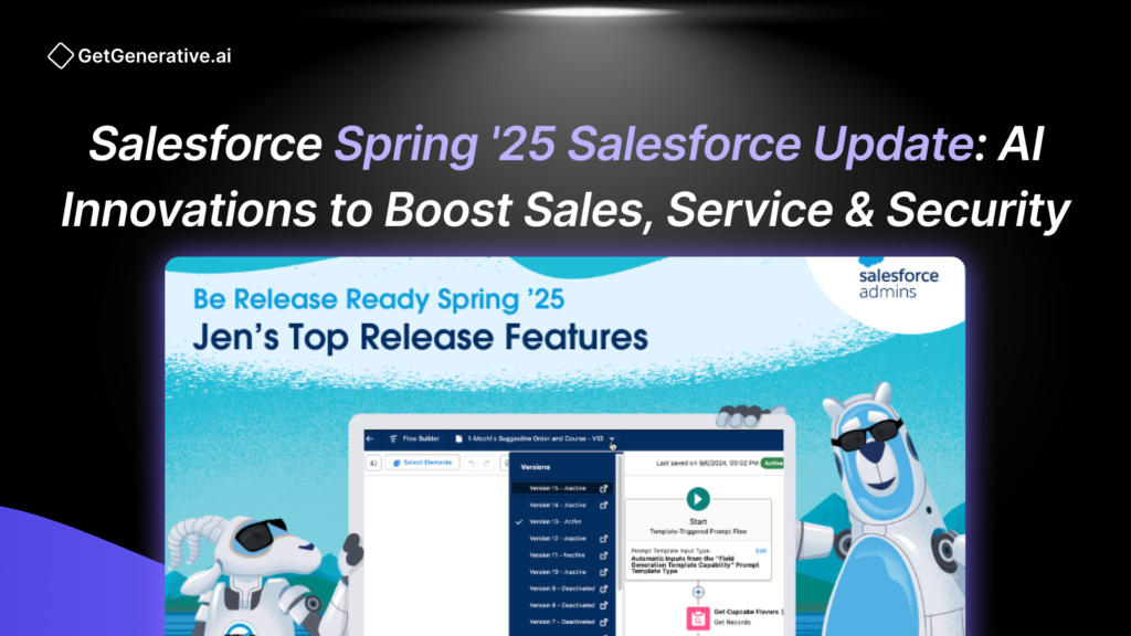 Salesforce Spring '25 Salesforce Update: AI Innovations to Boost Sales, Service & Security